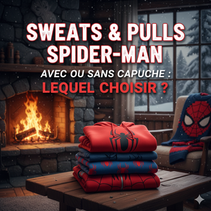 Sweats et pulls Spider-Man avec ou sans capuche : lequel choisir ?